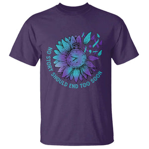 No Story Should End Too Soon Sunflower Suicide Prevention T Shirt TS09 Purple Print Your Wear