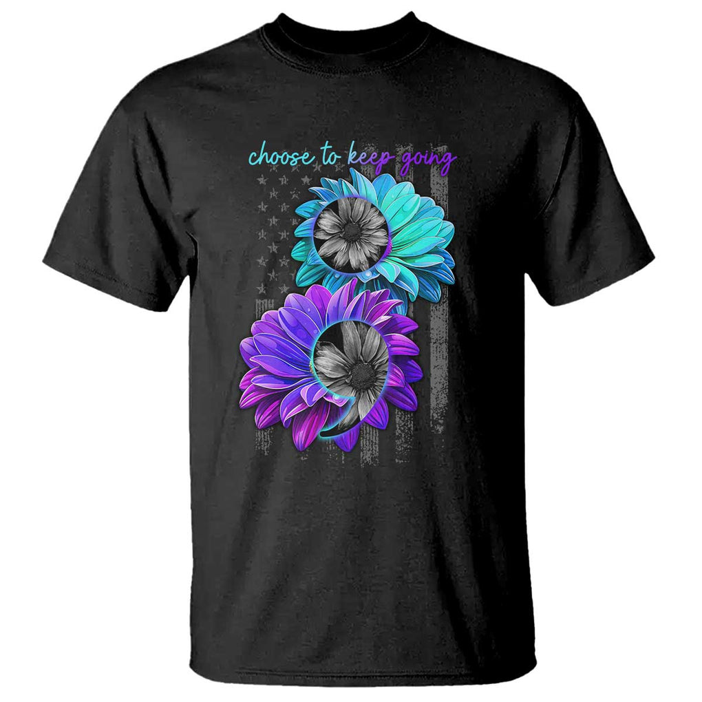 Choose To Keep Going Semicolon Suicide Prevention T Shirt TS09 Black Print Your Wear