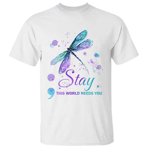 Suicide Prevention Stay T Shirt This World Needs You Semicolon Dragonflies TS09 White Print Your Wear