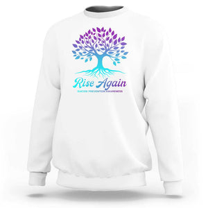 Suicide Prevention Rise Again Sweatshirt TS09 White Print Your Wear