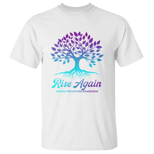 Suicide Prevention Rise Again T Shirt TS09 White Print Your Wear