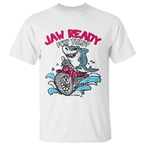 Shark Lover T Shirt Jaw Ready For This Riding Motorbike TS09 White Print Your Wear