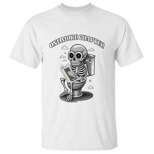 Book Lover T Shirt One More Chapter Bookaholic Skeleton TS09 White Print Your Wear