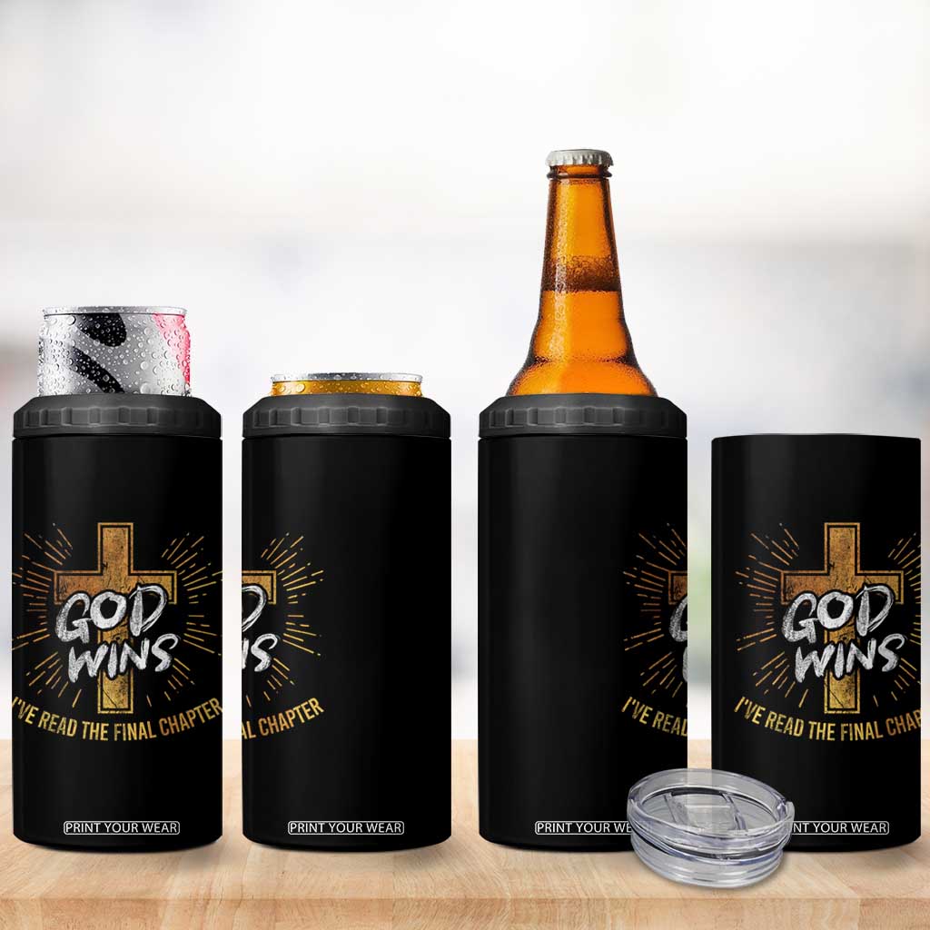 Funny Christian 4 in 1 Can Cooler Tumbler I've Read the Final Chapter God Wins TS09 Print Your Wear