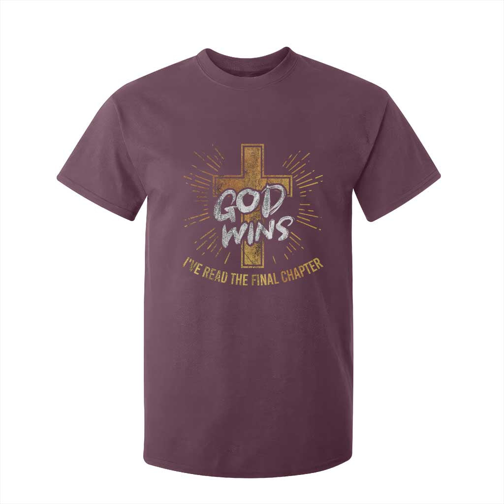 Funny Christian T Shirt For Kid I've Read the Final Chapter God Wins TS09 Maroon Print Your Wear
