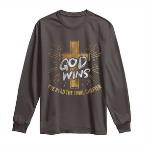 Funny Christian Long Sleeve Shirt I've Read the Final Chapter God Wins TS09 Dark Chocolate Print Your Wear