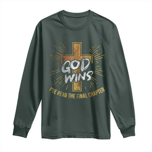 Funny Christian Long Sleeve Shirt I've Read the Final Chapter God Wins TS09 Dark Forest Green Print Your Wear