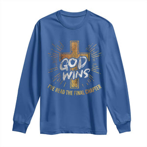 Funny Christian Long Sleeve Shirt I've Read the Final Chapter God Wins TS09 Royal Blue Print Your Wear