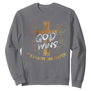 Funny Christian Sweatshirt I've Read the Final Chapter God Wins TS09 Charcoal Print Your Wear