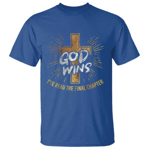 Funny Christian T Shirt I've Read the Final Chapter God Wins TS09 Royal Blue Print Your Wear