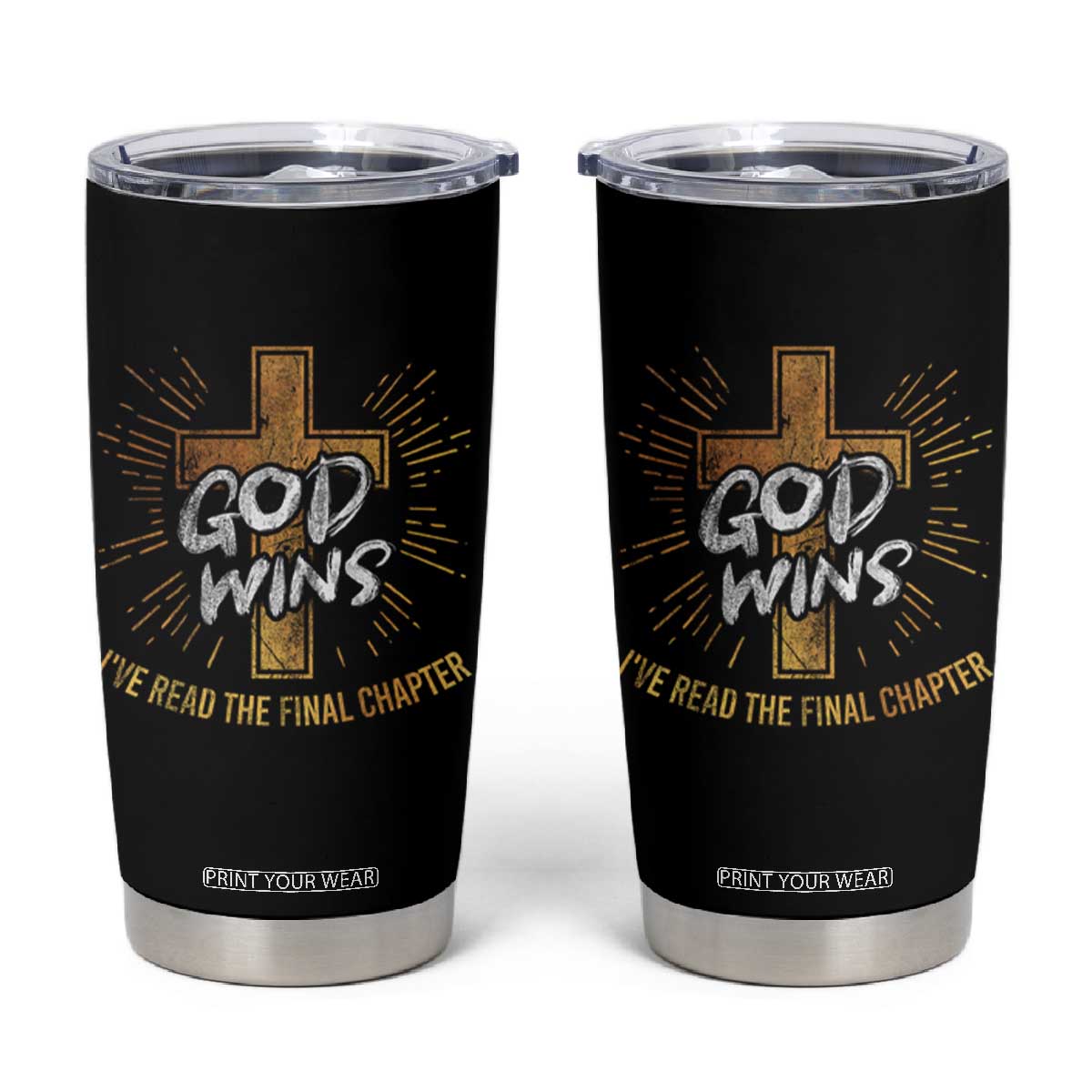 Funny Christian Tumbler Cup I've Read the Final Chapter God Wins TS09 Black Print Your Wear