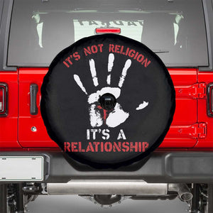 Christian Spare Tire Cover It's Not Religion It's A Relationship TS09 Black Print Your Wear