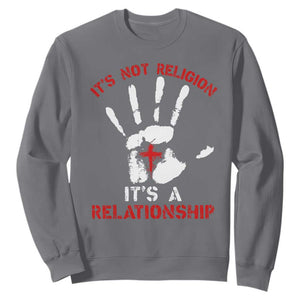 Christian Sweatshirt It's Not Religion It's A Relationship TS09 Charcoal Print Your Wear