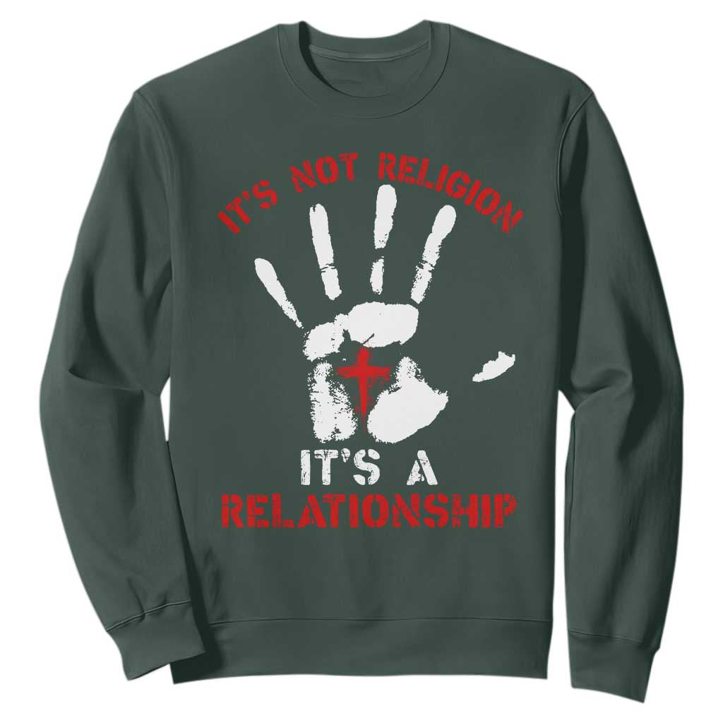Christian Sweatshirt It's Not Religion It's A Relationship TS09 Dark Forest Green Print Your Wear