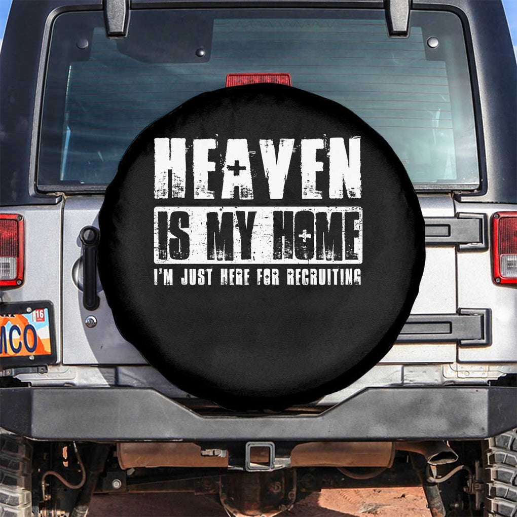 Funny Christian Spare Tire Cover Heaven Is My Home Religious Jesus TS09 No hole Black Print Your Wear