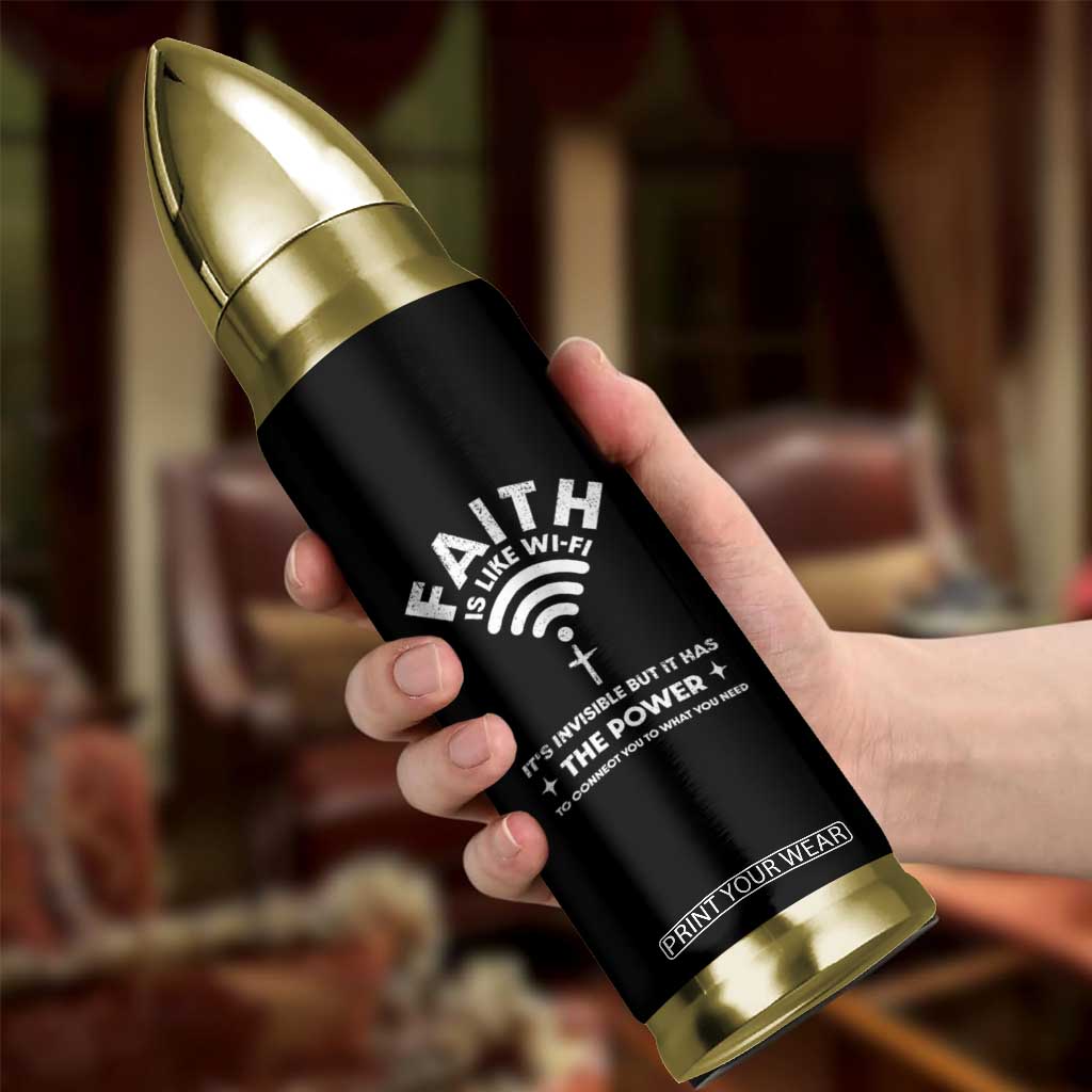 Funny Christian Bullet Tumbler Faith Is Like Wifi TS09 Print Your Wear