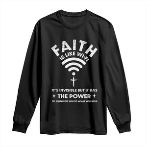 Funny Christian Long Sleeve Shirt Faith Is Like Wifi TS09 Black Print Your Wear