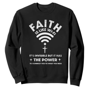 Funny Christian Sweatshirt Faith Is Like Wifi TS09 Black Print Your Wear