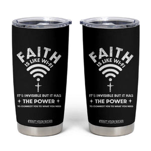 Funny Christian Tumbler Cup Faith Is Like Wifi TS09 Black Print Your Wear
