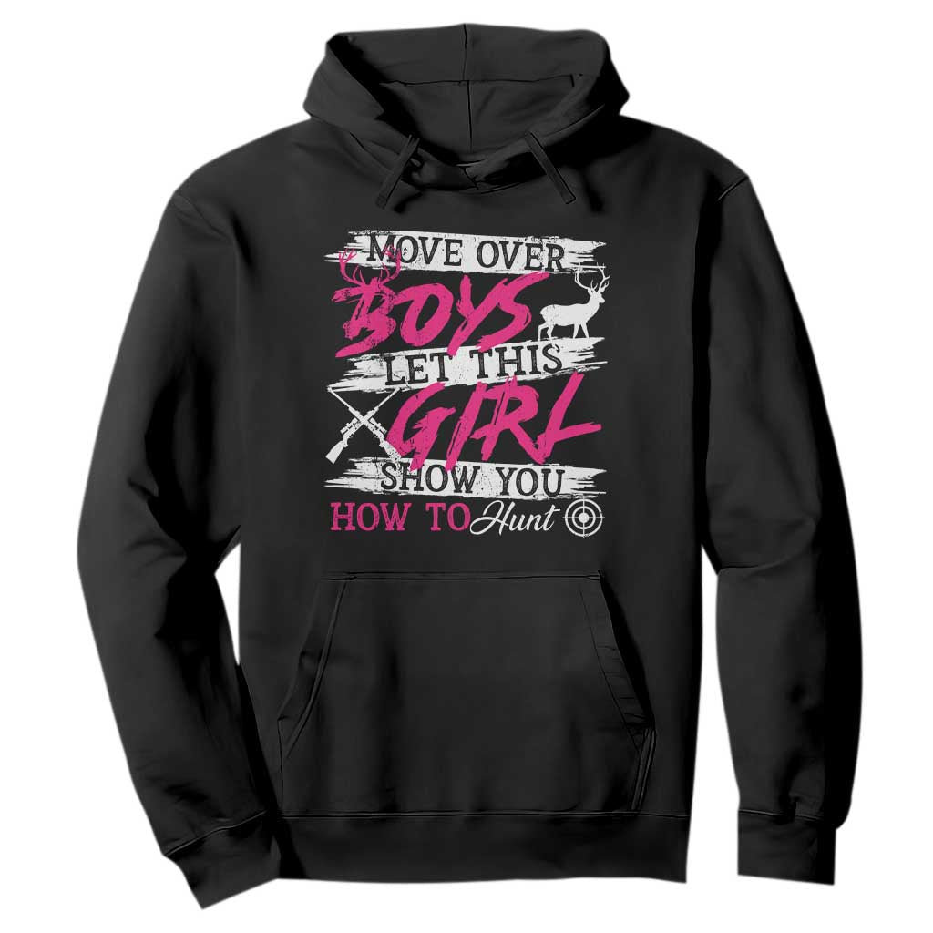 Girl Hunting Hoodie Let This Girl Show You How To Hunt TS09 Black Print Your Wear