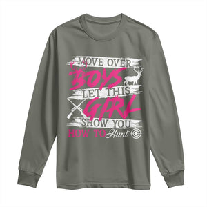 Girl Hunting Long Sleeve Shirt Let This Girl Show You How To Hunt TS09 Military Green Print Your Wear