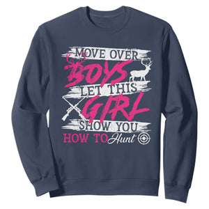 Girl Hunting Sweatshirt Let This Girl Show You How To Hunt TS09 Navy Print Your Wear