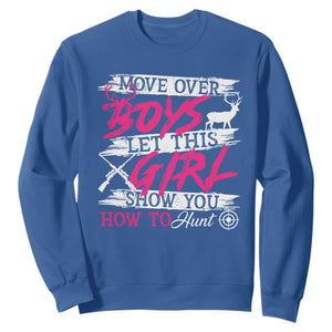 Girl Hunting Sweatshirt Let This Girl Show You How To Hunt TS09 Royal Blue Print Your Wear