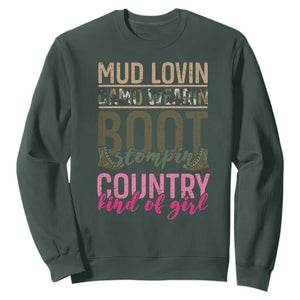 Country Girl Sweatshirt Mud Lovin Camo Wearin Boot Stomping TS09 Dark Forest Green Print Your Wear