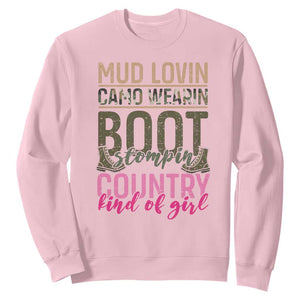 Country Girl Sweatshirt Mud Lovin Camo Wearin Boot Stomping TS09 Light Pink Print Your Wear