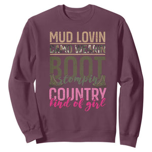 Country Girl Sweatshirt Mud Lovin Camo Wearin Boot Stomping TS09 Maroon Print Your Wear