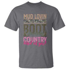 Country Girl T Shirt Mud Lovin Camo Wearin Boot Stomping TS09 Charcoal Print Your Wear