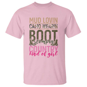 Country Girl T Shirt Mud Lovin Camo Wearin Boot Stomping TS09 Light Pink Print Your Wear