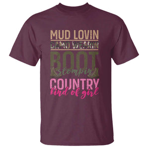 Country Girl T Shirt Mud Lovin Camo Wearin Boot Stomping TS09 Maroon Print Your Wear