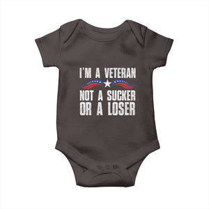 Veteran Pride Baby Onesie I'm A Veteran Not A Sucker Or A Loser TS09 Dark Chocolate Print Your Wear