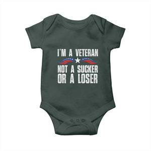 Veteran Pride Baby Onesie I'm A Veteran Not A Sucker Or A Loser TS09 Dark Forest Green Print Your Wear