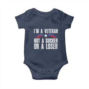 Veteran Pride Baby Onesie I'm A Veteran Not A Sucker Or A Loser TS09 Navy Print Your Wear