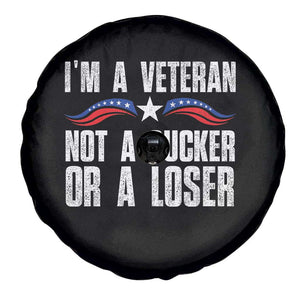 Veteran Pride Spare Tire Cover I'm A Veteran Not A Sucker Or A Loser TS09 Print Your Wear