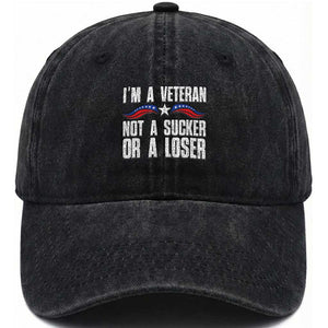 Veteran Pride Washed Cotton Baseball Cap I'm A Veteran Not A Sucker Or A Loser TS09 Washed Cap Universal Fit Black Print Your Wear