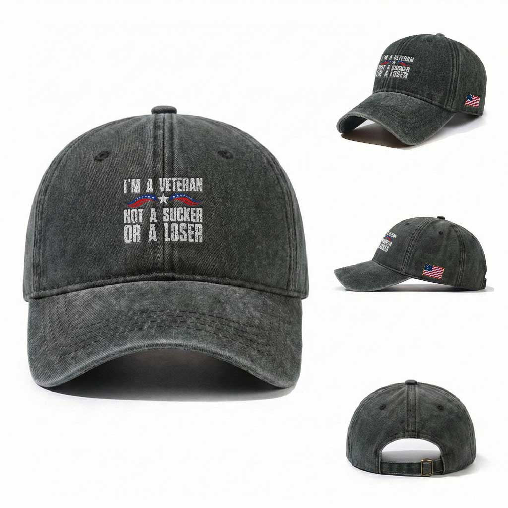Veteran Pride Washed Cotton Baseball Cap I'm A Veteran Not A Sucker Or A Loser TS09 Washed Cap Universal Fit Dark Green Print Your Wear