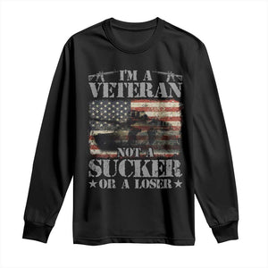 I'm A Veteran Long Sleeve Shirt Not A Sucker Or A Loser Tank Veterans Day TS09 Black Print Your Wear