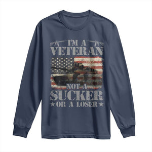 I'm A Veteran Long Sleeve Shirt Not A Sucker Or A Loser Tank Veterans Day TS09 Navy Print Your Wear