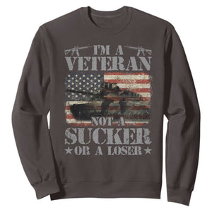 I'm A Veteran Sweatshirt Not A Sucker Or A Loser Tank Veterans Day TS09 Dark Chocolate Print Your Wear