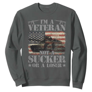 I'm A Veteran Sweatshirt Not A Sucker Or A Loser Tank Veterans Day TS09 Dark Heather Print Your Wear