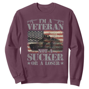 I'm A Veteran Sweatshirt Not A Sucker Or A Loser Tank Veterans Day TS09 Maroon Print Your Wear