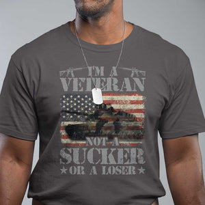 I'm A Veteran T Shirt Not A Sucker Or A Loser Tank Veterans Day TS09 Dark Chocolate Print Your Wear