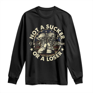 Not A Sucker Or A Loser Long Sleeve Shirt Veterans Day Patriotic American Flag TS09 Black Print Your Wear