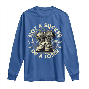 Not A Sucker Or A Loser Long Sleeve Shirt Veterans Day Patriotic American Flag TS09 Royal Blue Print Your Wear