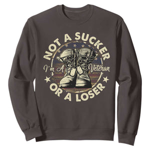 Not A Sucker Or A Loser Sweatshirt Veterans Day Patriotic American Flag TS09 Dark Chocolate Print Your Wear