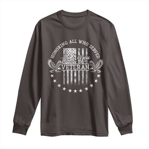 Veterans Day Long Sleeve Shirt Honoring All Who Served Thank You TS09 Dark Chocolate Print Your Wear