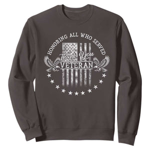 Veterans Day Sweatshirt Honoring All Who Served Thank You TS09 Dark Chocolate Print Your Wear